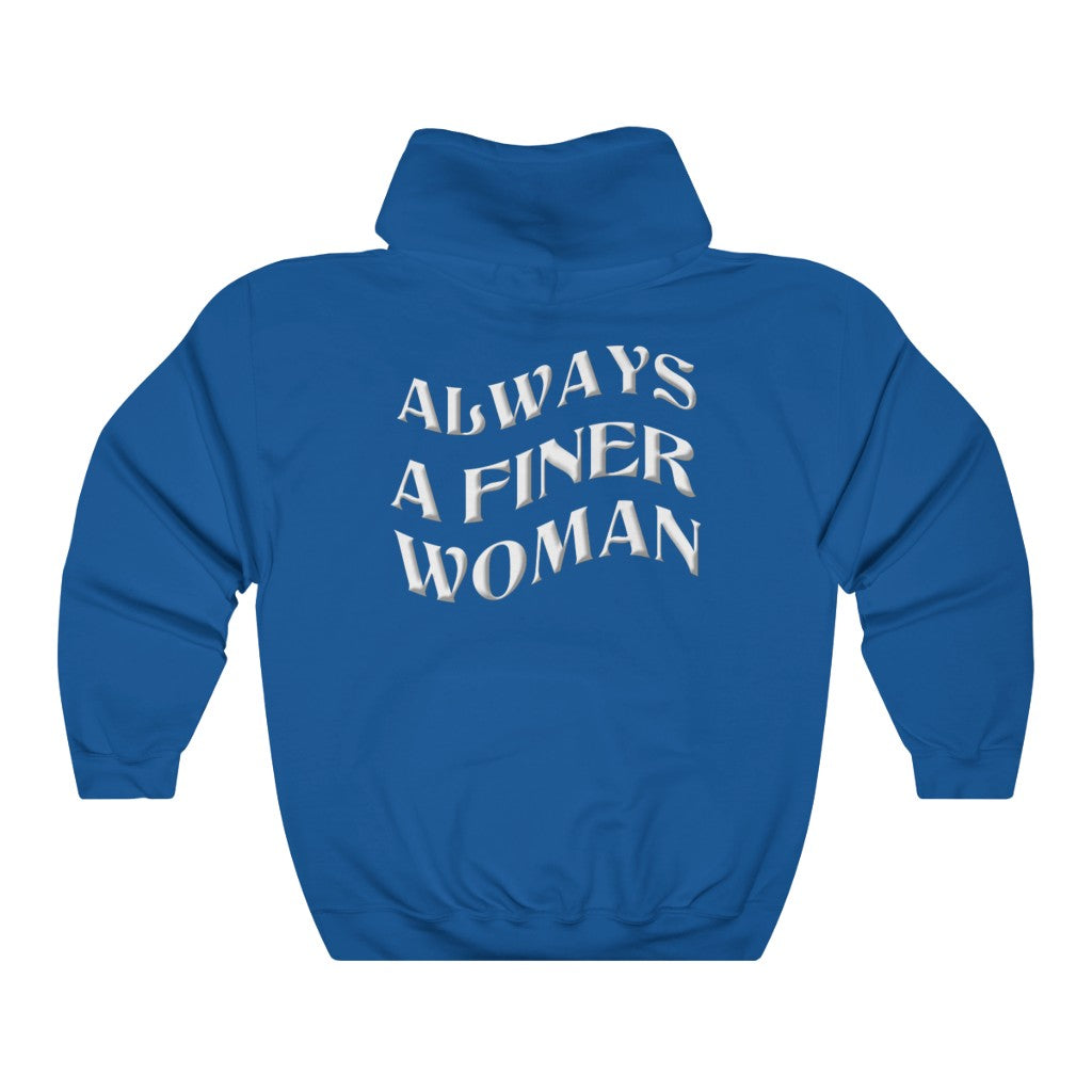 A Finer Woman Hoodie