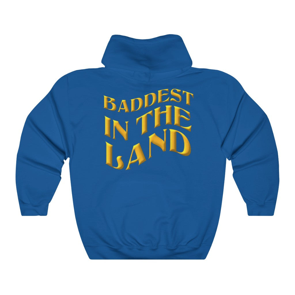 Baddest in the Land Hoodie