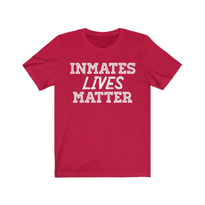 Inmates Lives Matter