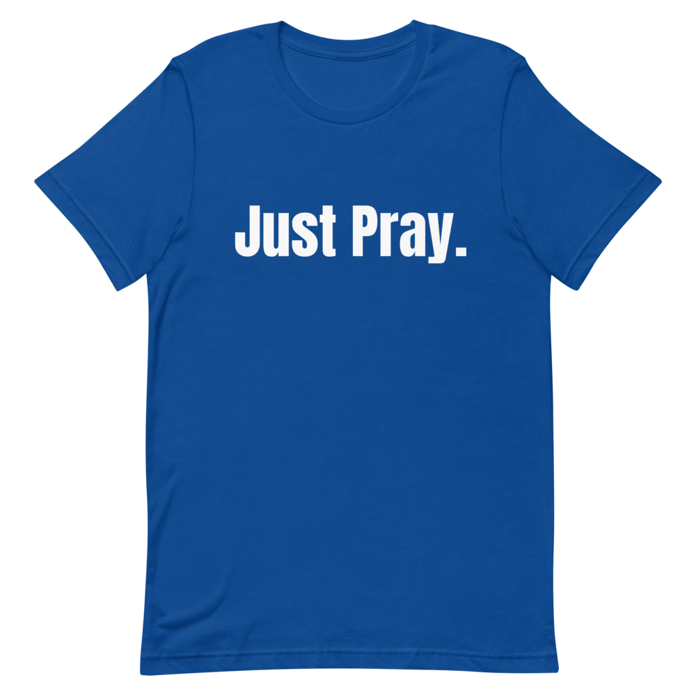 Just Pray T-Shirt