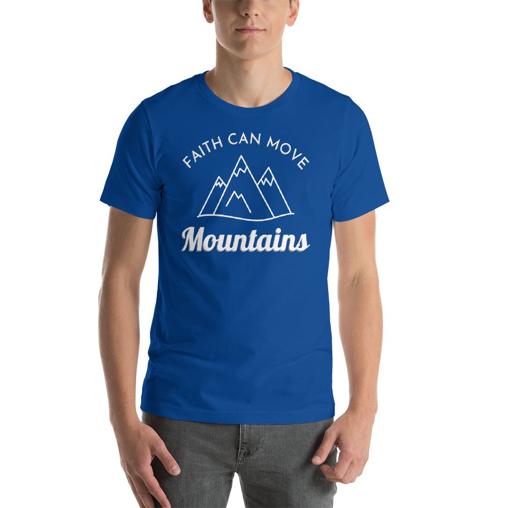 Faith Can Move Mountain T-Shirt