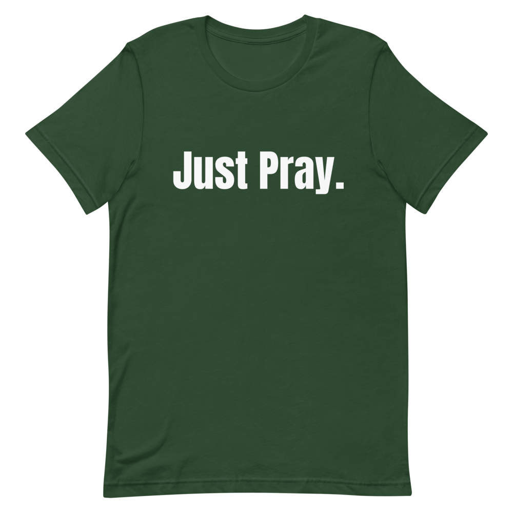 Just Pray T-Shirt