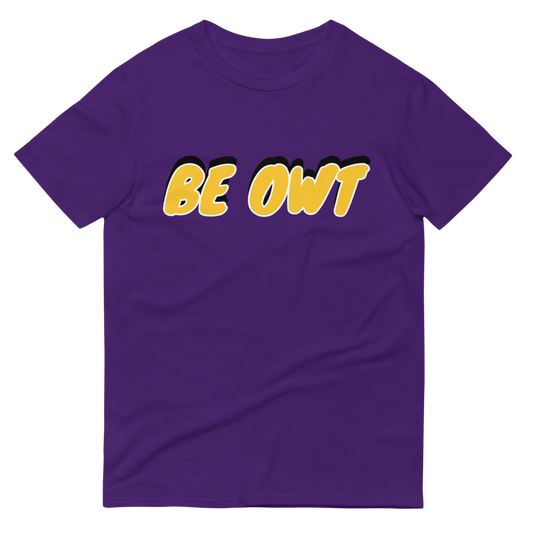 Be Owt T-Shirt