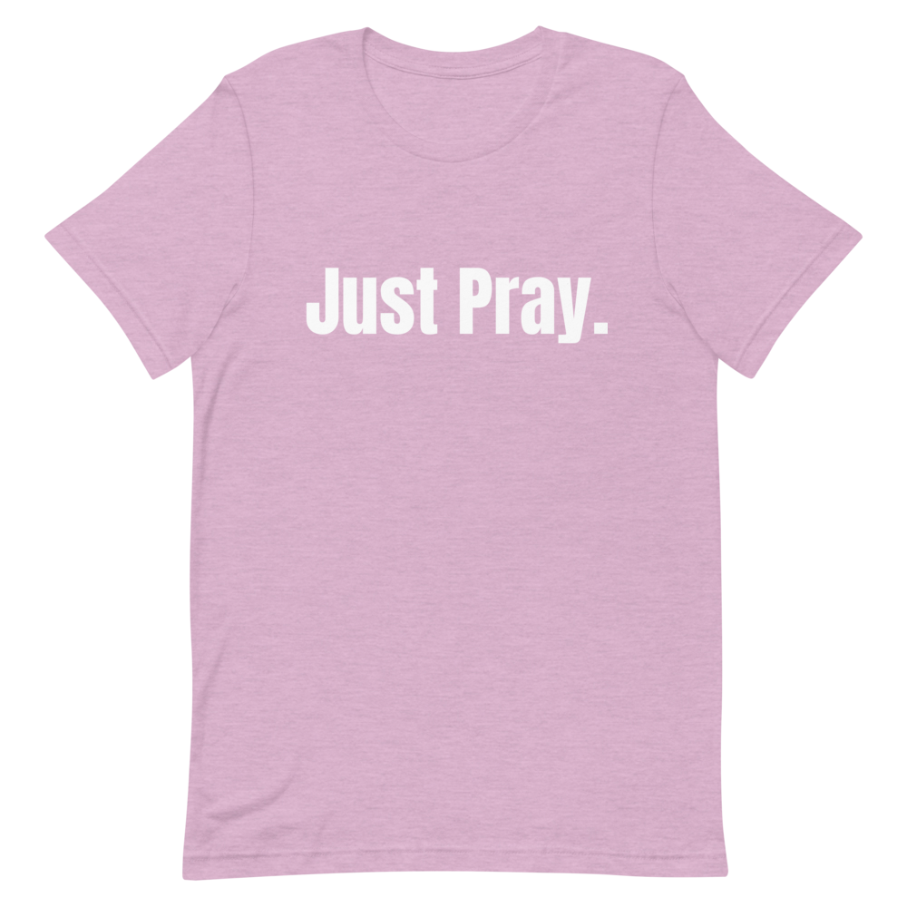 Just Pray T-Shirt